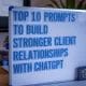 Build Stronger Client Relationships with ChatGPT